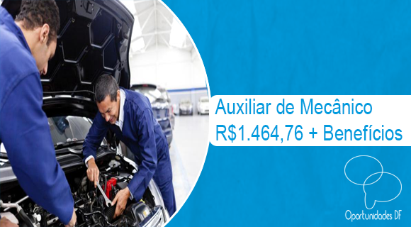 Auxiliar Mecânico 01-07-2022 - Oportunidades DF