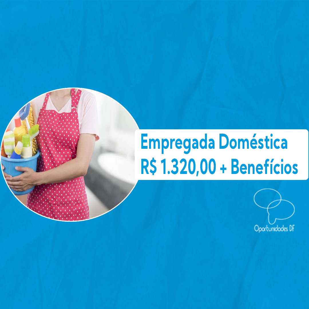 Empregada Doméstica 19 01 2023 Oportunidades Df