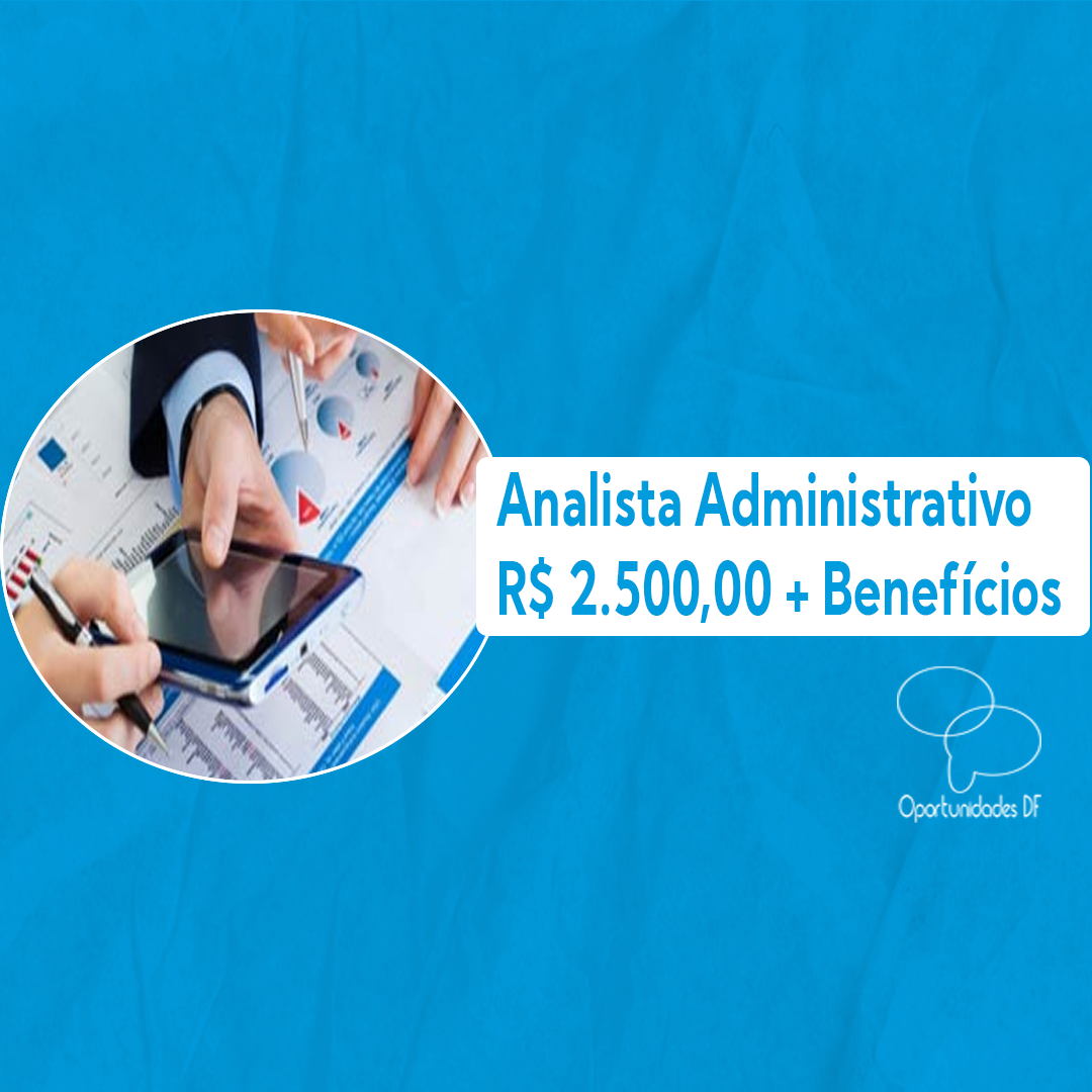 Analista Administrativo 06-02-2024 - Oportunidades DF