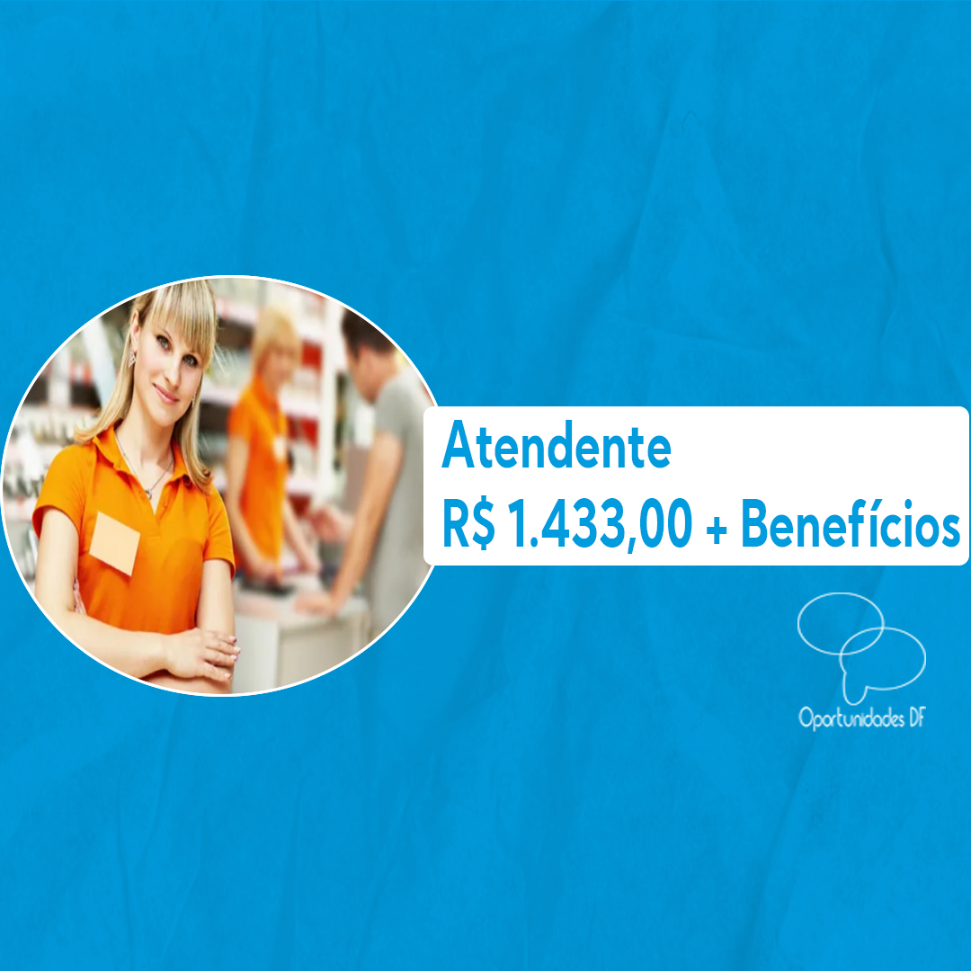 Atendente 27 11 2023 Oportunidades DF atendente-27-11-2023-oportunidades-df