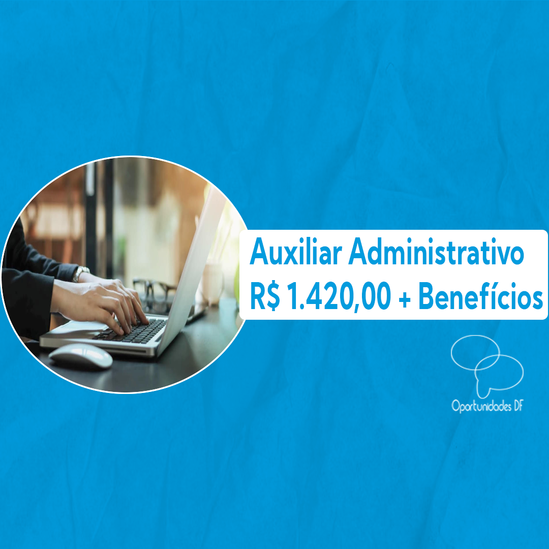 Auxiliar Administrativo 16 11 2023 Oportunidades DF auxiliar-administrativo-16-11-2023-oportunidades-df