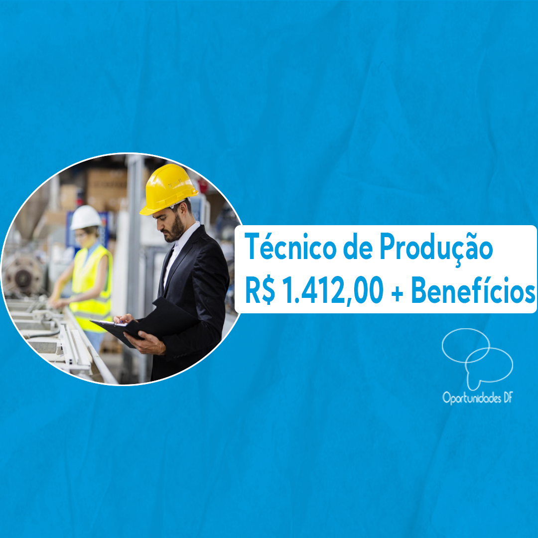 t-cnico-de-produ-o-10-10-2024-oportunidades-df